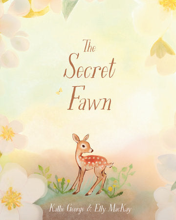 The Secret Fawn - Kallie George | Book
