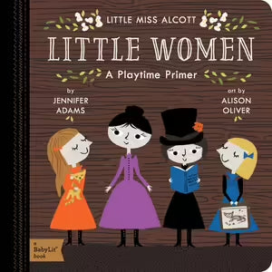 Little Women A Babylit Playtime Primer