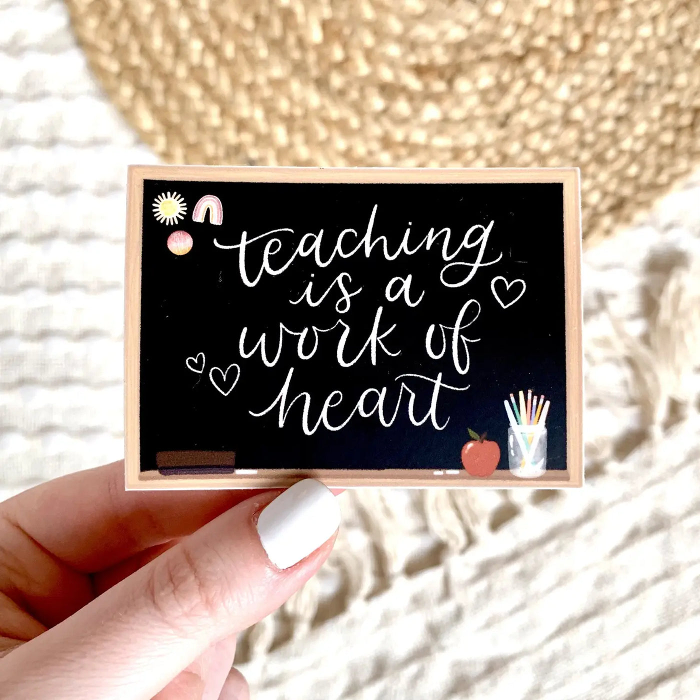 Teaching is a work of heart sticker 3"