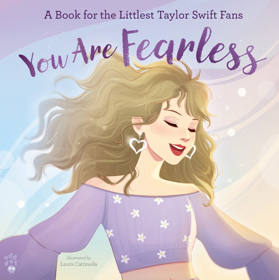 You Are Fearless A Book for the Littlest Taylor Swift Fans