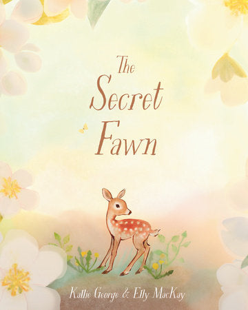The Secret Fawn - Kallie George | Book