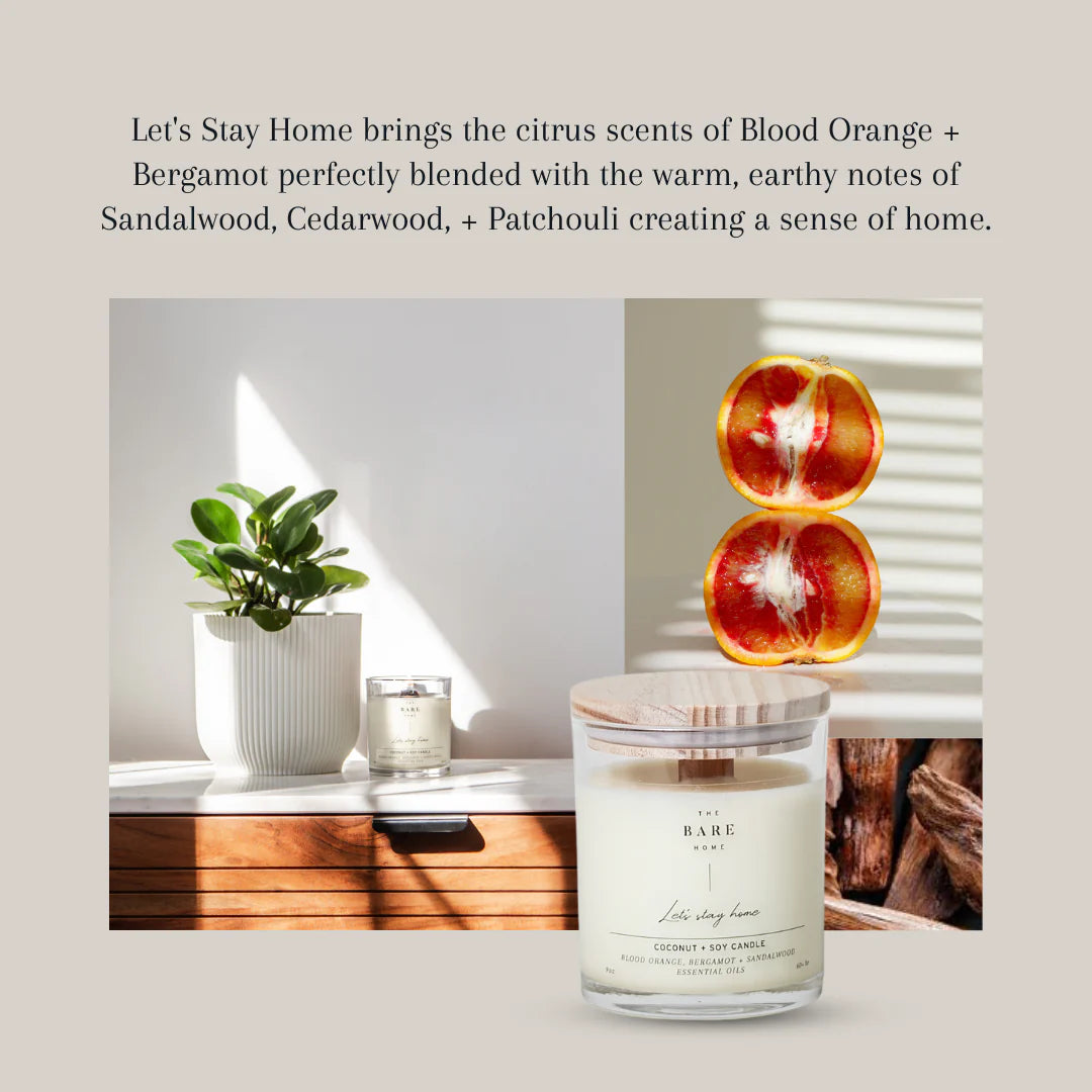 Bare Home- Let's stay home Candle - Blood Orange, Bergamot + Sandalwood