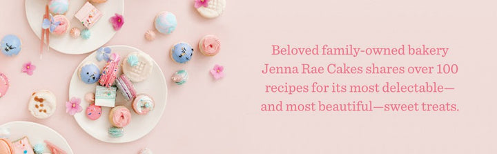 Jenna Rae Cakes and Sweet Treats
