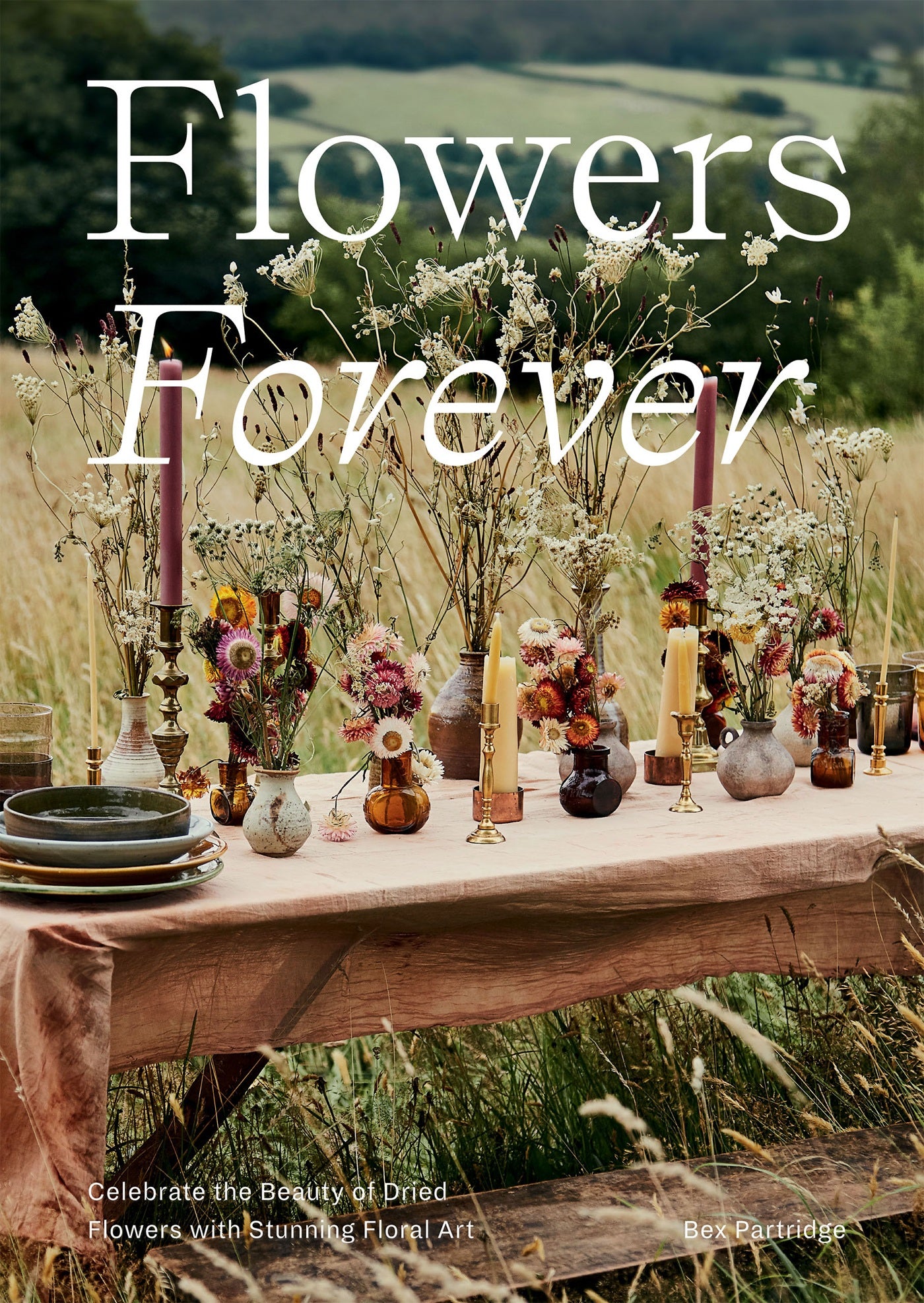 FLOWERS FOREVER: SUSTAINABLE DRIED FLOWERS, THE ARTISTS WAY