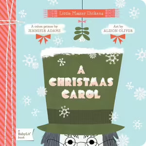 A Christmas Carol A BabyLit Colors Primer