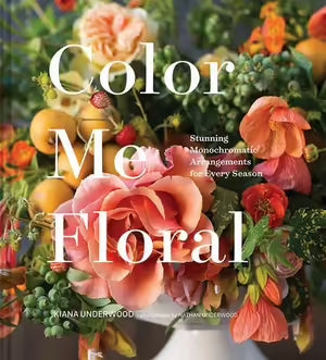 Color Me Floral Stunning Monochromatic Arrangements for Every Season